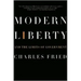 Modern Liberty: And the Limits of Government