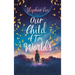 Our Child of Two Worlds