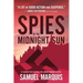 Spies of the Midnight Sun: A True Story of WWII Heroes