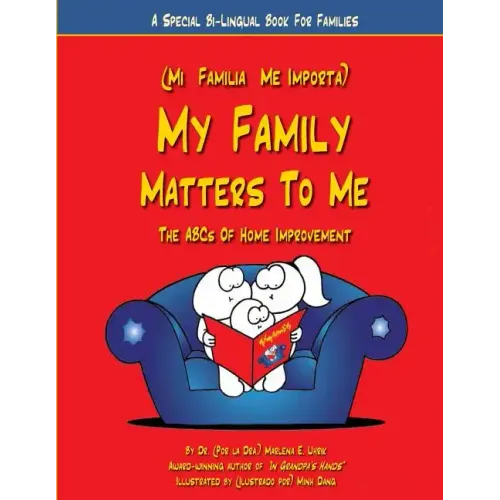 My Family Matters To Me: A Special Bi-Lingual Book for Families