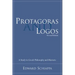 Protagoras and Logos: A Study in Greek Philosophy and Rhetoric