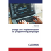 Design and implementation of programming languages