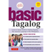 Basic Tagalog: Learn to Speak Modern Filipino/ Tagalog - The National Language of the Philippines: Revised Third Edition (with Online Audio)
