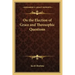 On the Election of Grace and Theosophic Questions