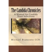The Candida Chronicles: A Mannual for Candida/Yeast Infections