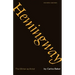 Hemingway: The Writer as Artist