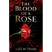 The Blood of a Rose