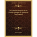 The Glorious Progress of the Gospel Amongst the Indians in New England