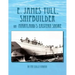 E. James Tull, Shipbuilder on Maryland's Eastern Shore