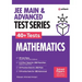 JEE Mains & Advanced Test Series 40+ Tests Mathematics