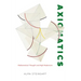 Axiomatics: Mathematical Thought and High Modernism