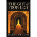 The Gift of Prophecy: In the New Testament and Today