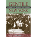 Gentile New York: The Images of Non-Jews Among Jewish Immigrants