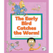The Early Bird Catches the Worm!: (And Other Strange Sayings)