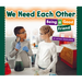 We Need Each Other: Being a Good Friend