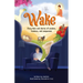 Wake: Fairy tale and stories of wisdom, kindness, and compassion