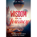 Wisdom For The Journey: 100 Inspirational Short Stories For Adults