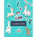 Llama Coloring Book: Kawaii Llama Alpaca Activity Book for Kids - Funny Llama Gift for Girls who Loves all Llamas in the World