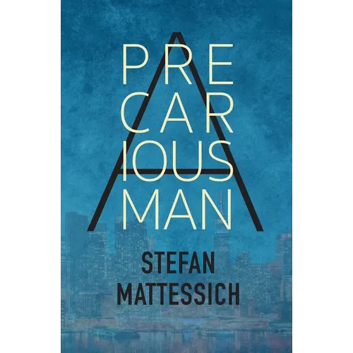 A Precarious Man