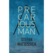 A Precarious Man