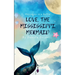 Love, The Mississippi Mermaid
