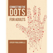Connecting the Dots for Adults