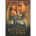 In Due Time - A Novella: A Scottish, Time Travel Romance