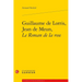 Guillaume de Lorris, Jean de Meun, Le Roman de la Rose