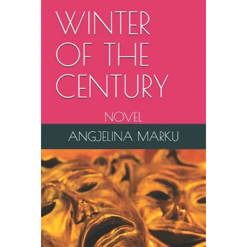 Winter of the Century: Novel