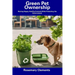 Green Pet Ownership: Raising Happy, Healthy Animals While Protecting the Environment