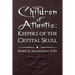 Children of Atlantis: Keepers of the Crystal Skull