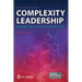 Complexity Leadership: Nursing's Role in Health Care Delivery