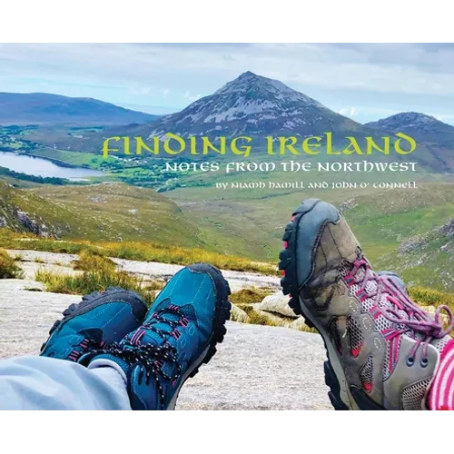 Finding Ireland: Notes from the Northwest