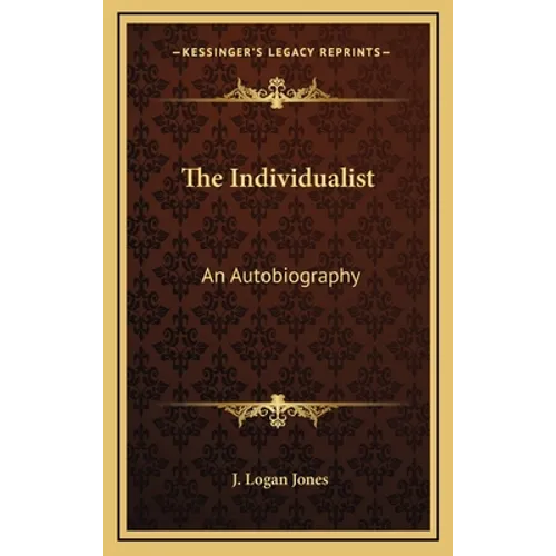 The Individualist: An Autobiography