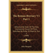 The Roman Breviary V1 Part 1: Reformed By Order Of The Holy Ecumenical Council Of Trent, Published By Order Of Pope St. Pius V (1908)