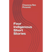 Four Indigenous Short Stories