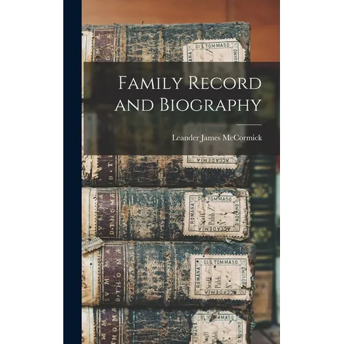 Family Record and Biography