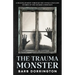 The Trauma Monster: A Healing Journey Through The Untold Cold Case Stories of One Ontario Community