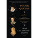 Young Queens: The Intertwined Lives of Catherine De' Medici, Elisabeth de Valois, and Mary, Queen of Scots
