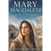 Mary Magdalene: Apostle of the Apostles
