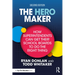 The Hero Maker: How Superintendents Can Get Their School Boards to Do the Right Thing