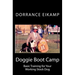 Doggie Boot Camp: Basic Training for Your Working Stock Dog
