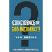 Coincidence or God-Incidence? You Decide