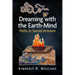 Dreaming with the Earth-Mind: Paths to Sacred Activism