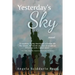 Yesterday's Sky: novel