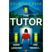 The Tutor: An Utterly Gripping Psychological Thriller with a Heart Stopping Twist for 2025