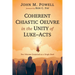 Coherent Chiastic Oeuvre in the Unity of Luke-Acts: Two Volumes Conjoined as a Single Book