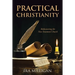 Practical Christianity: Rediscovering the New Testament Church