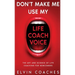 Don't make me use my Life Coach voice: The Art and Science of Life Coaching for newcomers