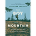The Boy and the Mountain: A Father, His Son, and a Journey of Discovery